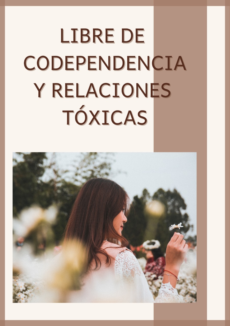 Libre de codependencia y relaciones tóxicas